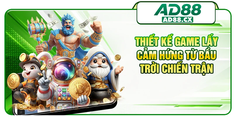 Thiết kế game lấy cảm hứng từ bầu trời chiến trận